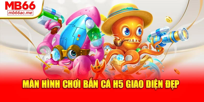 Màn hình chơi bắn cá H5 giao diện đẹp