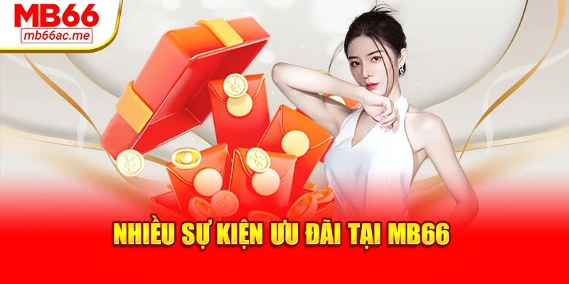 Nhiều sự kiện ưu đãi tại MB66