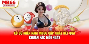 Xổ Số Miền Nam Mb66 Cập Nhật Kết Quả Chuẩn Xác Mỗi Ngày